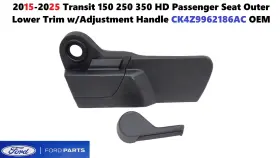 Ck4z-9962186-ac Ford 15-25 Transit Passenger Seat Outer Lower Trim With Adjustment Handle Ck4z9962186ac