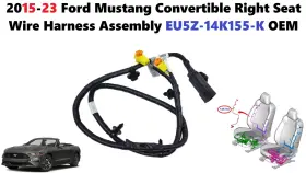 Eu5z-14k155-k Ford 2015-23 Mustang Convertible Right Seat Wire Harness Assembly Eu5z-14k155-k Ford 2015-23 Mustang Convertible Right Seat Wire Harness Assembly
