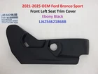21-25 Oem Ford Bronco Sport Front Left Seat Trim Cover Ebony Black LJ6Z5462186BB New. Price: $45.00.