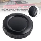 Front Seat Adjuster Rotary Knob Handle 5G4881671 For Vw Audi 2013-2017 New. Price: $14.04.
