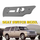 For 2003-2007 Silverado Tahoe Driver Power Seat Bezel Switch Gray Gm# 88941682 New. Price: $21.84.