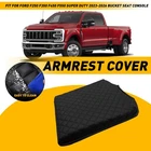 Soft Console Armrest Cover Ford F250 F350 F450 Super Duty Bucket Seat 23-26 New. Price: $25.99.