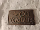 Colt Revolvers The World's Right Arm Western Americana Belt Buckle Used. Price: $10.00.