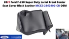 2021 Ford F250SD Lariat Front Center Seat Cover Black Leather MC3Z2862900CB New. Price: $80.00.