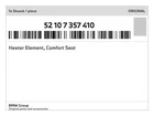 Genuine Bmw Heater Element, Comfort Seat 52-10-7-357-410 New. Price: $156.82.